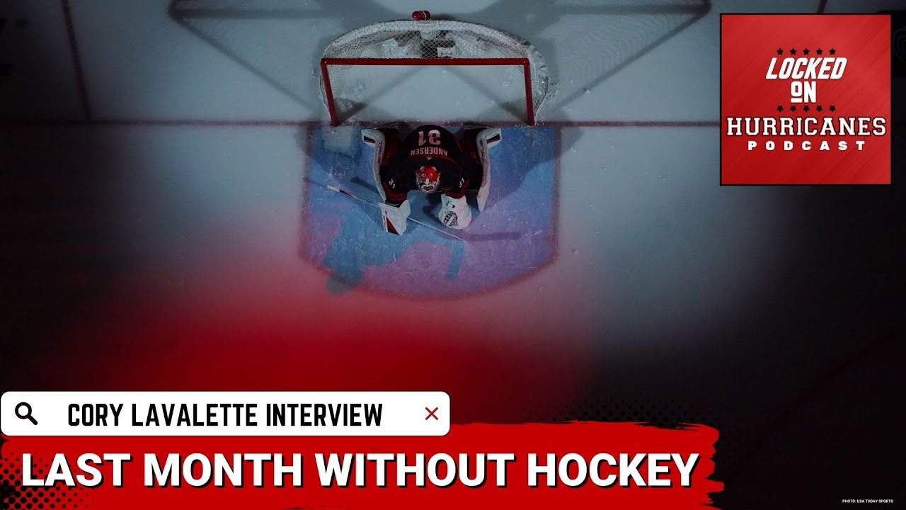 Last Month Without Hockey w/ Cory Lavalette | Carolina Hurricanes Podcast #carolinahurricanes #canes