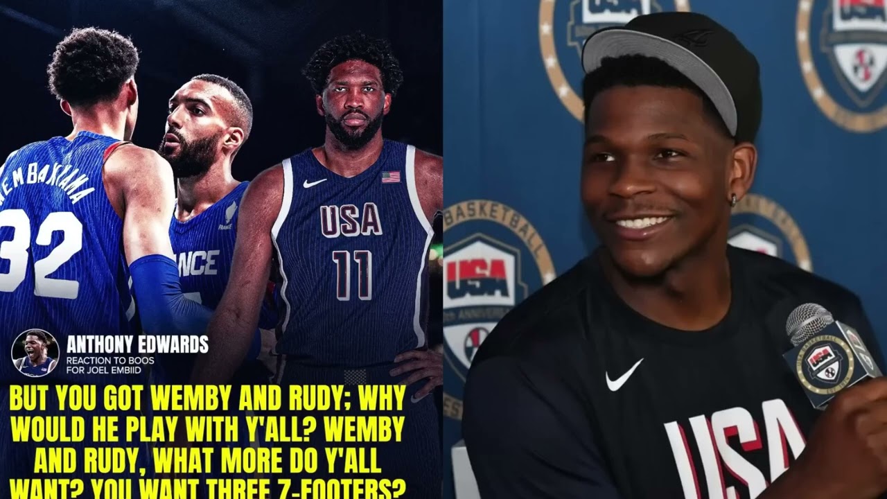 Timberwolves' Anthony Edwards chirps at French fans over Joel Embiid situation