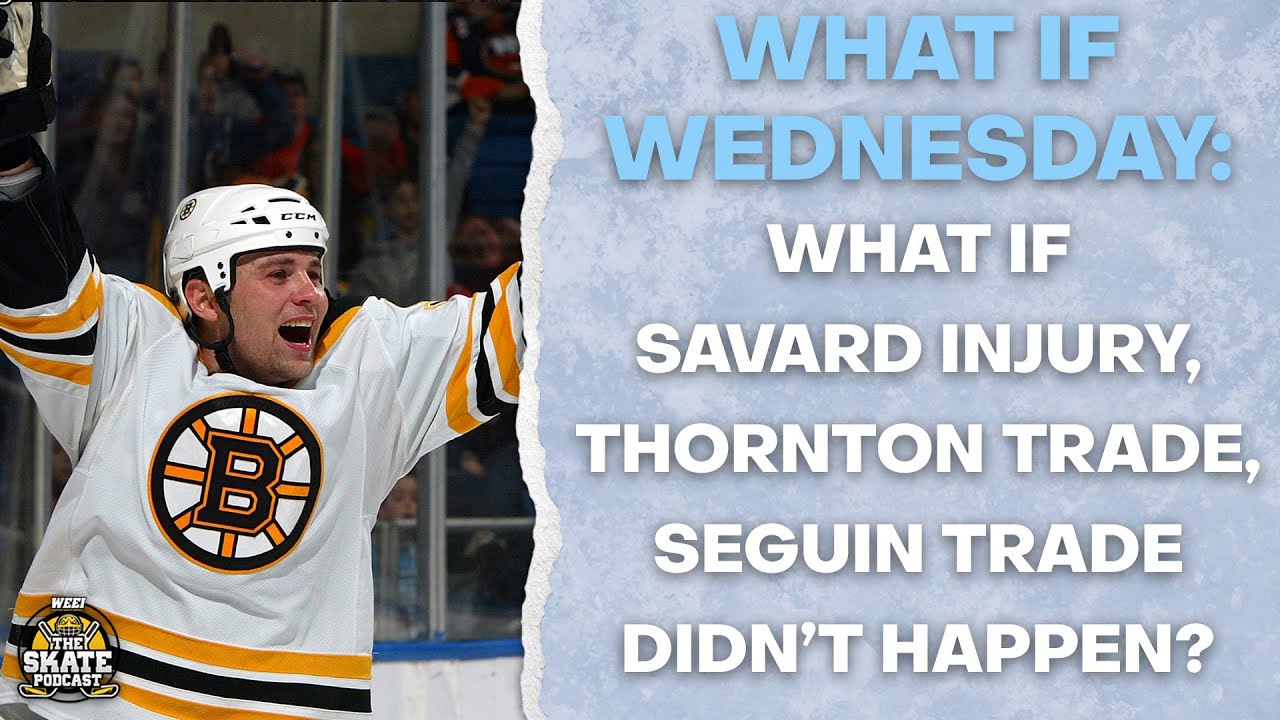 What If Savard Injury, Thornton Trade, Seguin Trade Didn't Happen? | The Skate Pod, Ep. 336