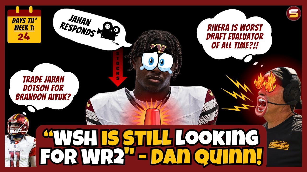 😳WSH HC CALLED OUT WR Jahan Dotson! "Still Looking for WR2"! Trade Jahan For Aiyuk? RIVERA'S WORST?😭