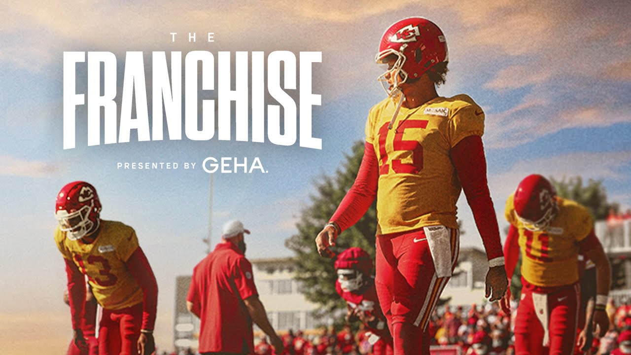The Franchise: Episode 1 - Starting From Zero | Training Camp, Preseason | Kansas City Chiefs