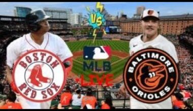 EN VIVO: BOSTON RED SOX VS BALTIMORE ORIOLES | RED SOX EN VIVO HOY | MLB LIVE | PLAY BY PLAY