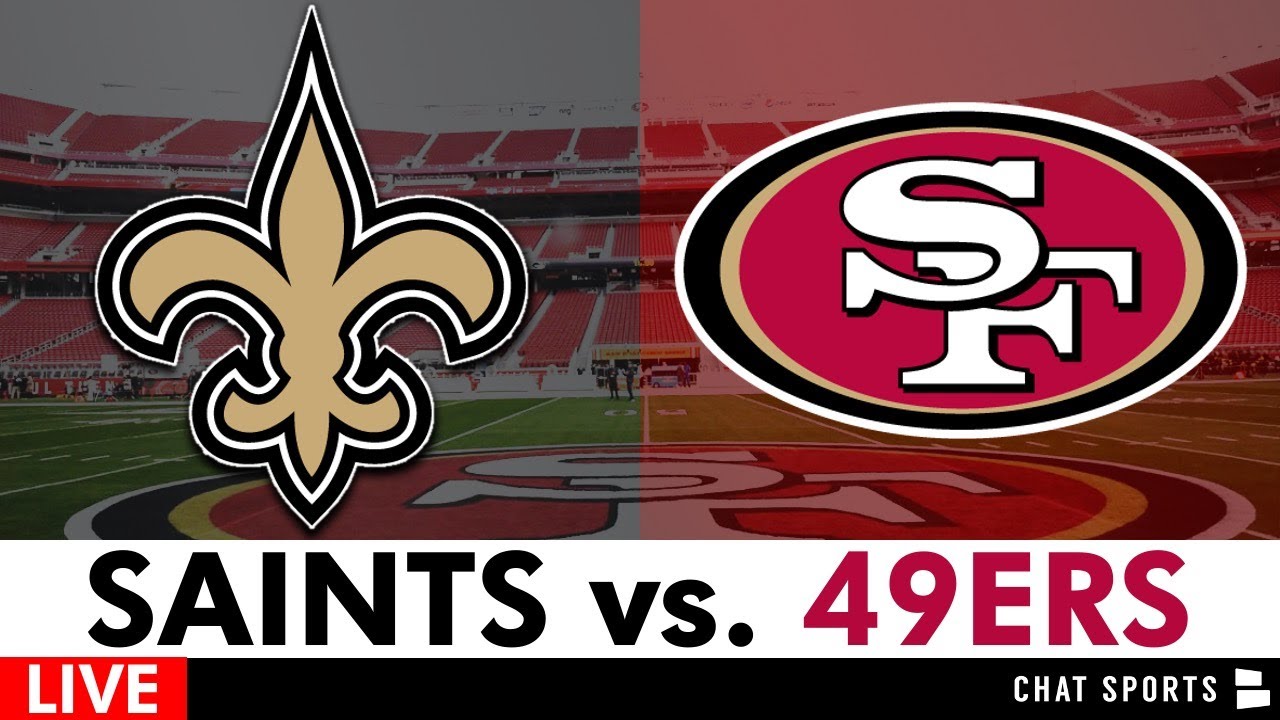 Saints vs. 49ers Live Streaming Scoreboard, Free Play-By-Play, Highlights, NFL Preseason Week 2