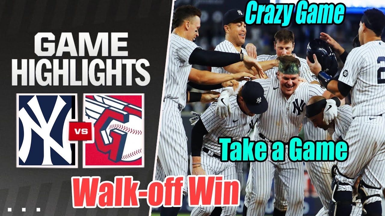 New York Yankees vs Cleveland Guardians [TODAY] Highlights | OMG 1 Hit 2 Runs | Yankees Walk-off