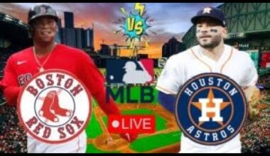 EN VIVO: BOSTON RED SOX VS HOUSTON ASTROS | RED SOX EN VIVO HOY | MLB LIVE | PLAY BY PLAY