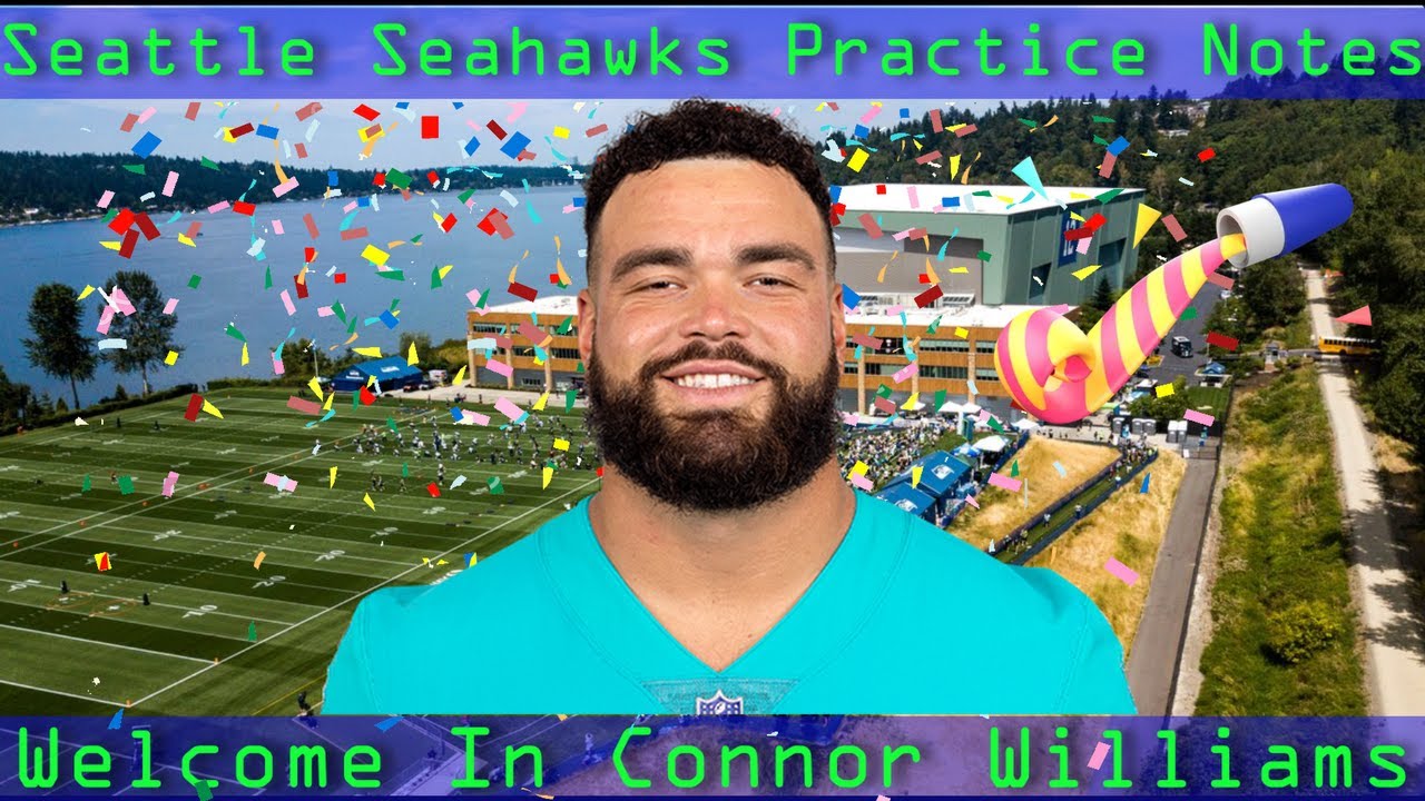 Seattle Seahawks Practice Notes: Connor Williams takes the field, tight end health updates, and more