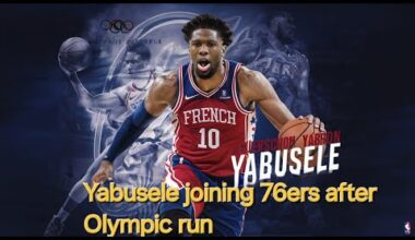 "Guerschon Yabusele to Join Philadelphia 76ers on One-Year NBA Deal"