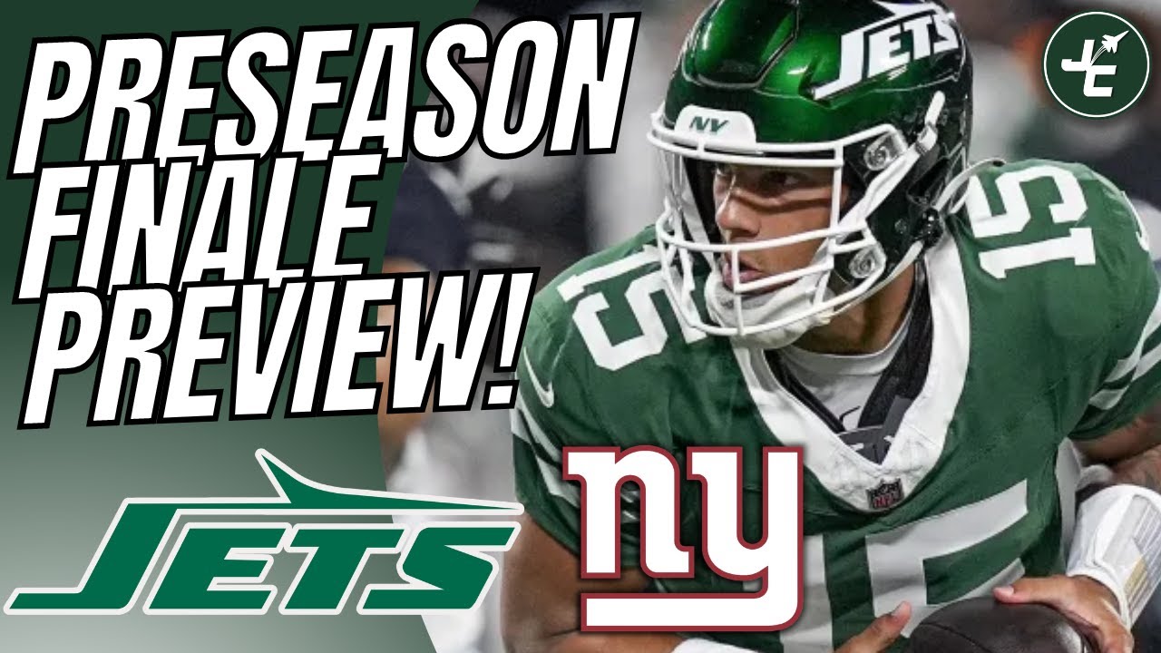 New York Giants vs New York Jets Preseason FINALE PREVIEW! | Week 3 2024