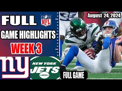 New York Giants vs New York Jets FULL GAME WEEK 3 Aug 24, 2024 | NFL Preseason | NFL Highlights