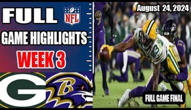Baltimore Ravens vs Green Bay Packers 4th - Final Aug 24, 2024 WEEK 3 NFL Preseason | NFL Highlights