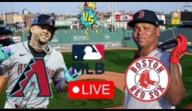 EN VIVO: ARIZONA DIAMONDBACKS VS BOSTON RED SOX | RED SOX EN VIVO HOY | MLB LIVE | PLAY BY PLAY