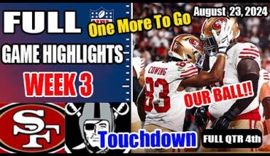 San Francisco 49ers vs Las Vegas Raiders Aug 23, 24 FULL GAME WEEK 3 NFL Preseason | NFL Highlights