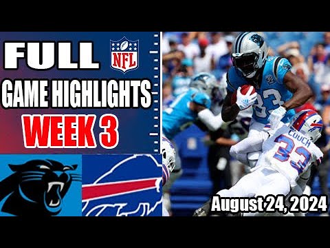 Carolina Panthers vs Buffalo Bills FINAL Week 3 FULL GAME 8/24/34 | NFL Highlights 2024