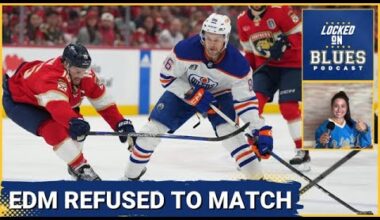 Edmonton Oilers Refused To Match St. Louis Blues' Offer Sheets to Phillip Broberg & Dylan Holloway