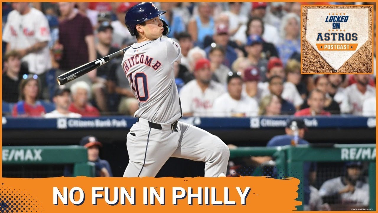 POSTCAST: It Was No Fun In Philly For The Houston Astros On Monday Night