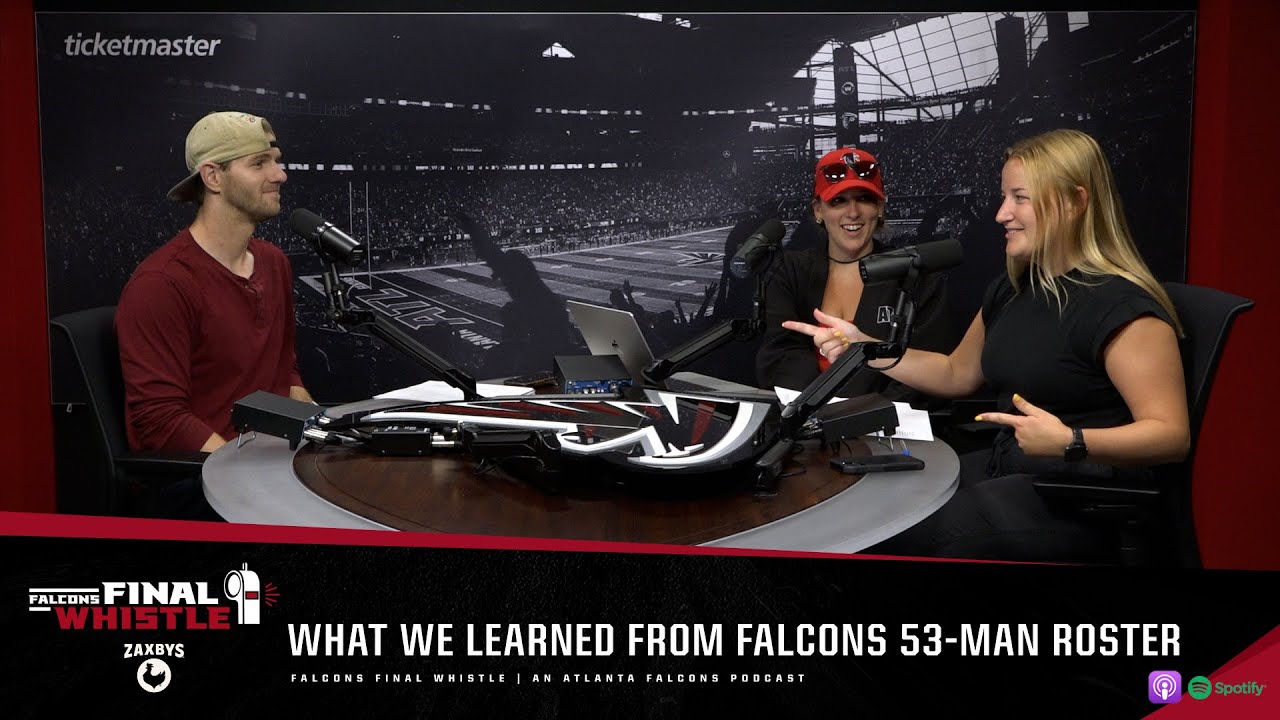 What Atlanta's 53-man roster says about the team | Falcons Final Whistle Podcast