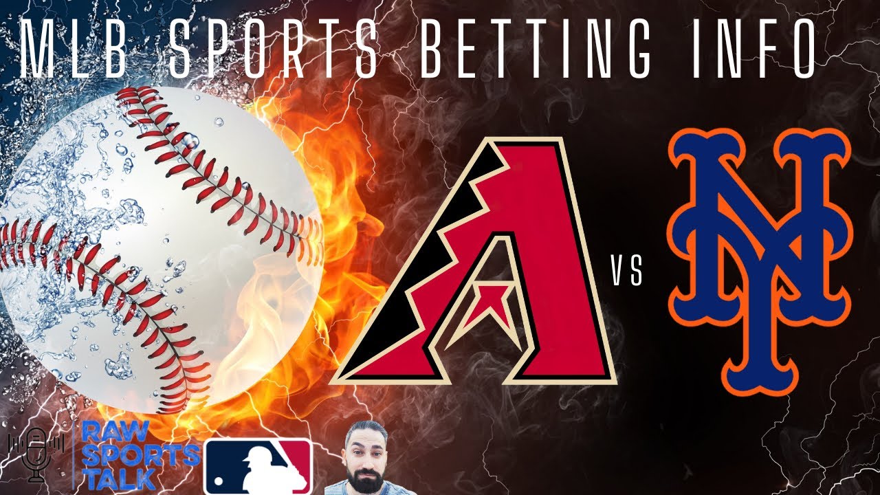 Arizona Diamondbacks VS New York Mets Free MLB Sports Betting Info 8/28/24