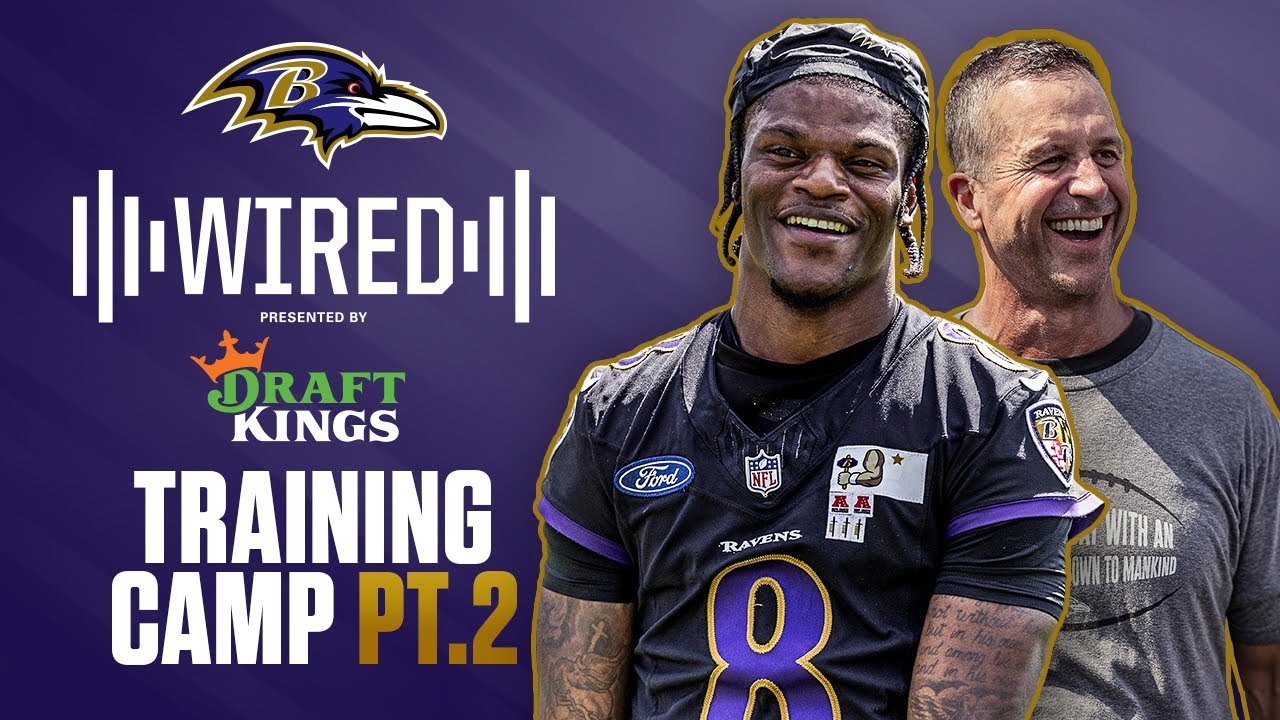 John Harbaugh Mic'd For Training Camp, Step Inside Ravens Preseason and More | Ravens Wired