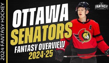 2024-25 Fantasy Hockey - Ottawa Senators Overview - Fantasy Hockey Advice