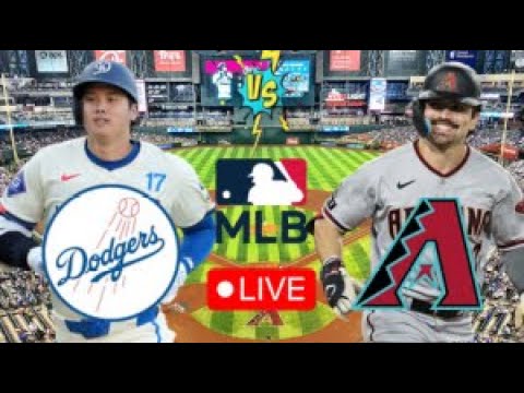 EN VIVO: LOS ANGELES DODGERS VS ARIZONA DIAMONDBACKS | DODGERS EN VIVO HOY | MLB LIVE | PLAY BY PLAY