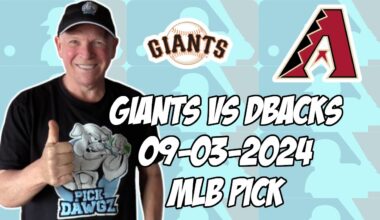San Francisco Giants vs Arizona Diamondbacks 9/3/24 MLB Pick & Prediction | MLB Betting Tips