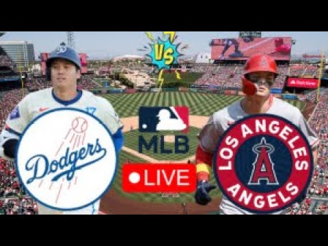EN VIVO: LOS ANGELES DODGERS VS LOS ANGELES ANGELS | DODGERS EN VIVO HOY | MLB LIVE | PLAY BY PLAY
