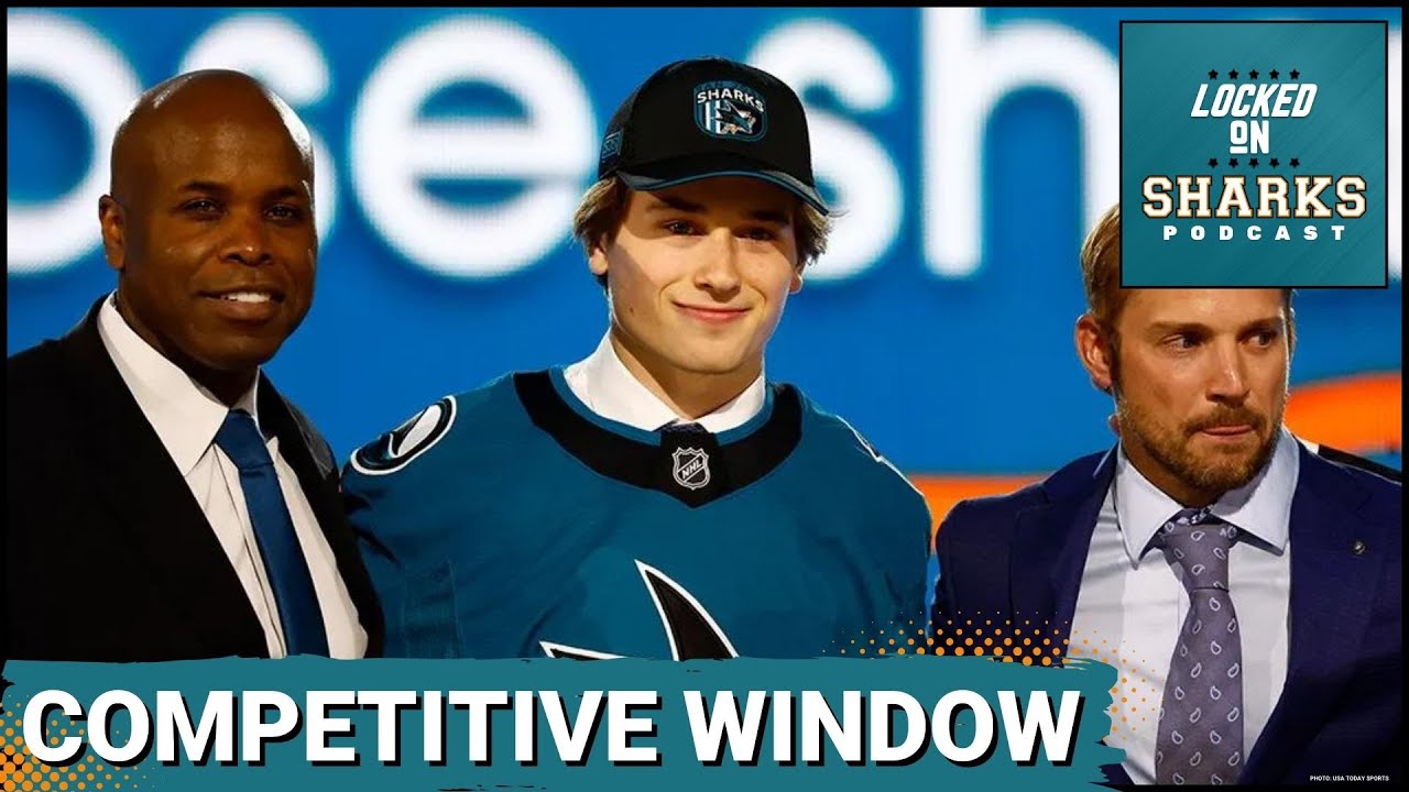 What Is A Realistic Expectation For The San Jose Sharks To Enter Their Competitive Window?