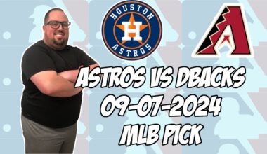 Houston Astros vs Arizona Diamondbacks 9/7/24 MLB Pick & Prediction | MLB Betting Tips