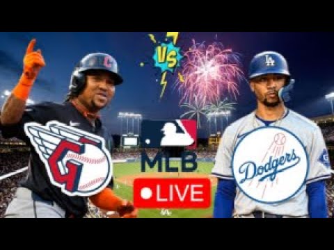 EN VIVO: CLEVELAND GUARDIANS VS LOS ANGELES DODGERS | DODGERS EN VIVO HOY | MLB LIVE | PLAY BY PLAY