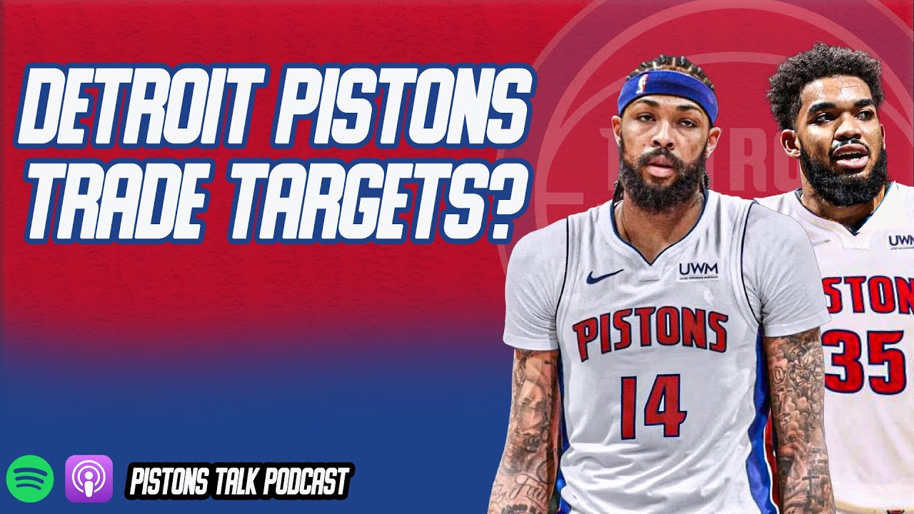 Detroit Pistons Trade Targets? | Pistons Talk Podcast With Eric Vincent