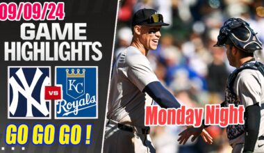 New York Yankees vs Kansas City Royals Game Highlights Sep 9, 2024 | Go Yankees !
