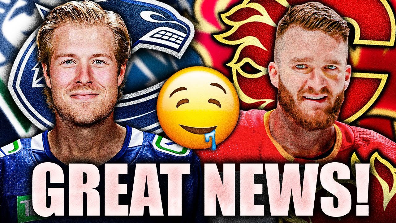 GREAT NEWS FOR THE CANUCKS & FLAMES: BROCK BOESER & JONATHAN HUBERDEAU SPEAK OUT