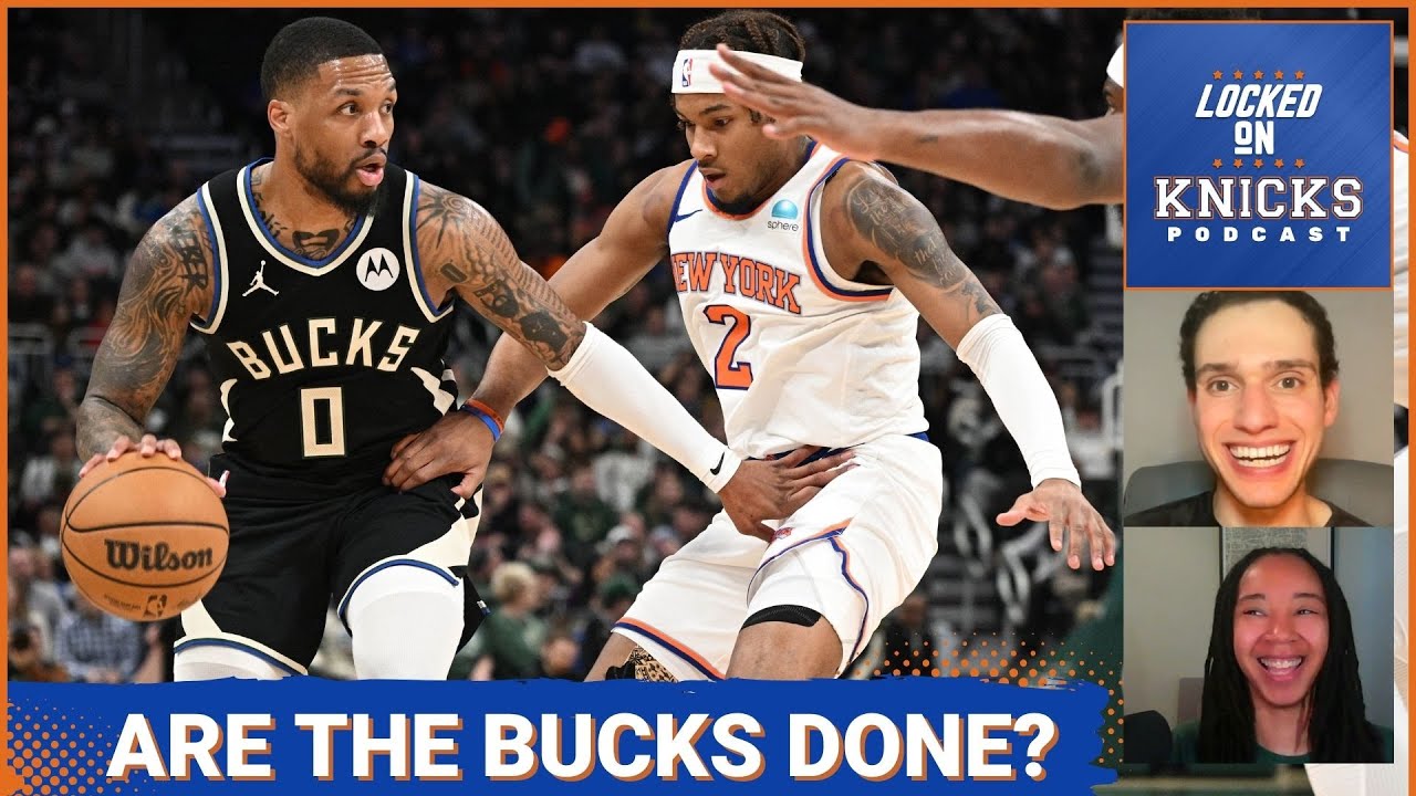 Contender Previews: Are The Milwaukee Bucks Washed Or Still The New York Knicks Boogieman?
