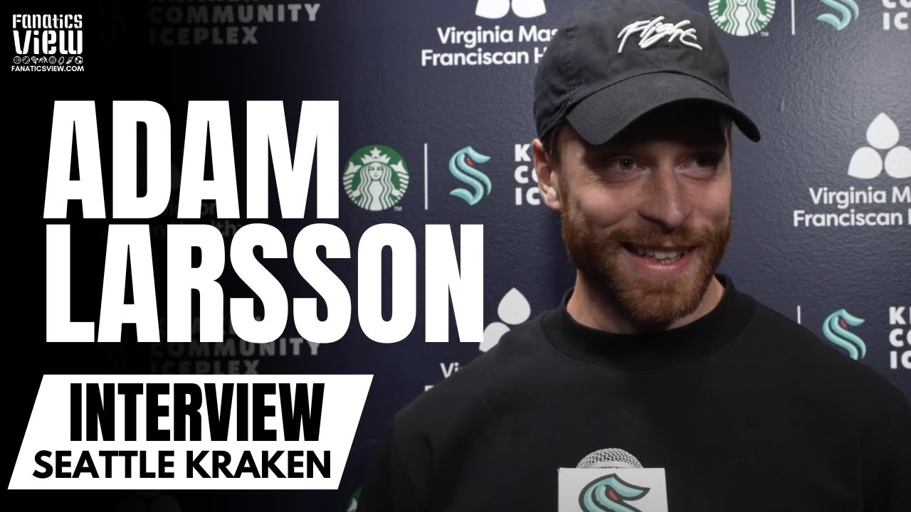Adam Larsson Discusses Signing 4-Year Extension With Seattle Kraken & Career With Seattle Kraken