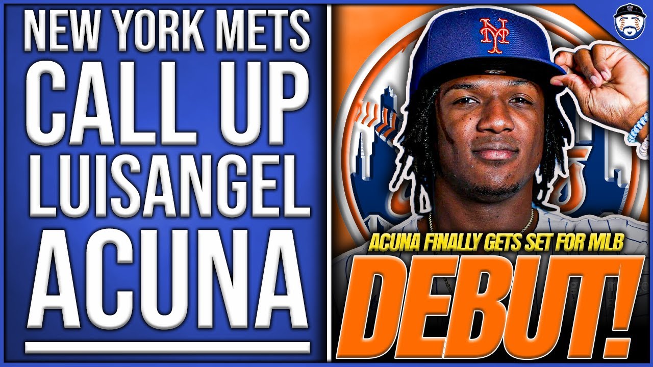 BREAKING: Mets Call UP Luisangel Acuna! (New York Mets News)