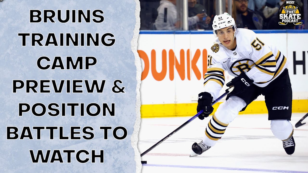 Bruins Training Camp Preview & Position Battles To Watch | The Skate Pod, Ep. 344