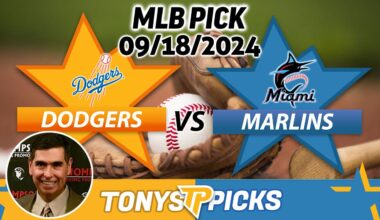 LA Dodgers vs. Miami Marlins Pick 9/18/24 MLB Predictions