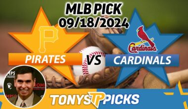 Pittsburgh Pirates vs. St Louis Cardinals Pick 9/18/24 MLB Predictions