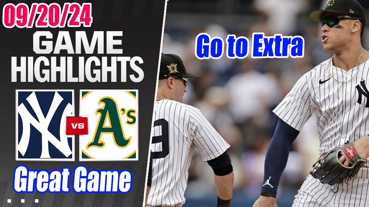 New York Yankees vs Oakland Athletics Full Highlights Sep 20, 2024 | TIE GAME & Go to EXTRA