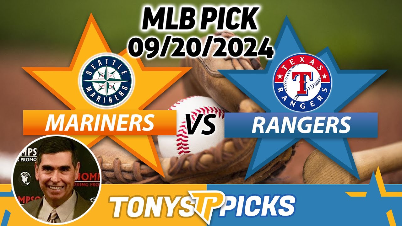 Seattle Mariners vs. Texas Rangers Pick 9/20/24 MLB Predictions