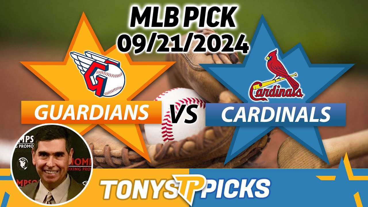Cleveland Guardians vs. St Louis Cardinals  Pick 9/21/24 MLB Predictions