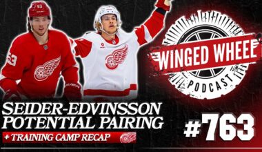 EDVINSSON - SEIDER PAIR? & RED WINGS TRAINING CAMP RECAP - Winged Wheel Podcast - Sept. 22nd, 2024