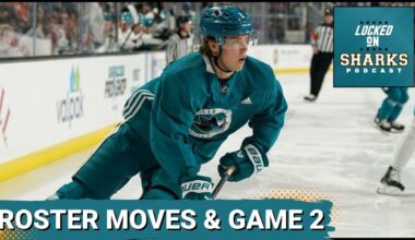 San Jose Sharks Make First Roster Moves And What To Watch For In 2nd Preseason Game