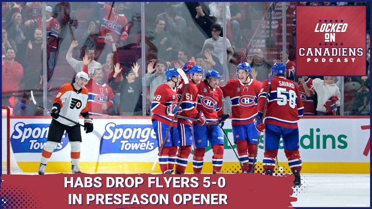 Montreal Canadiens Beat Flyers 5-0 In Preseason: First Look at Laine, Dach Returns, Hutson Shines