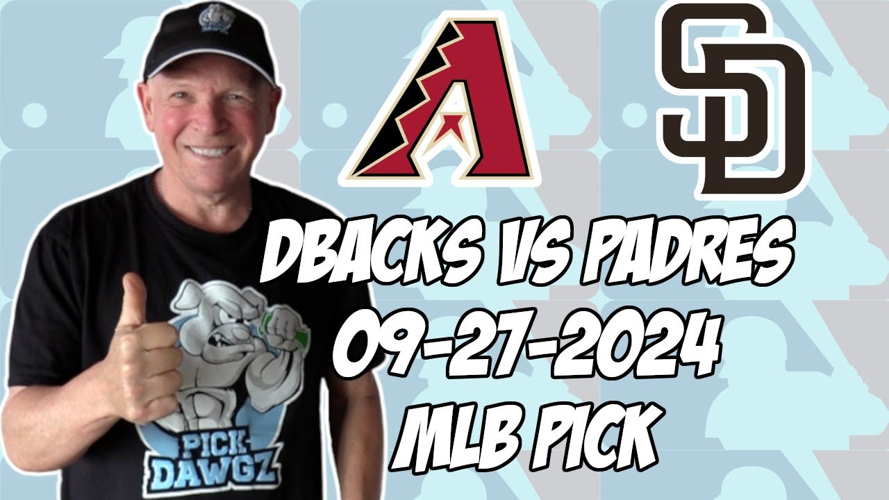 Arizona Diamondbacks vs San Diego Padres 9/27/24 MLB Pick & Prediction | MLB Betting Tips