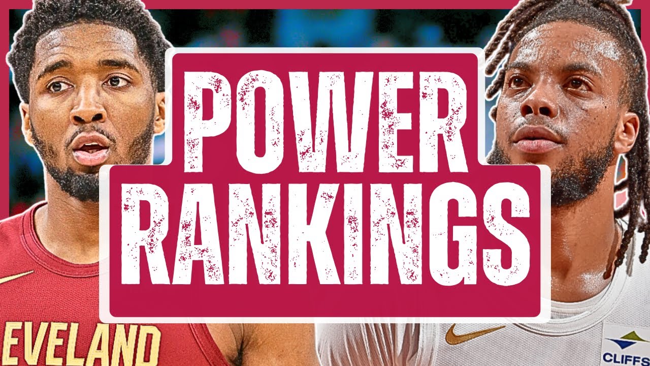 Reacting to ESPN's Power Rankings - Cleveland Cavaliers, Cavs News
