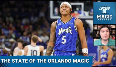 The State of the Orlando Magic: A season to keep growing