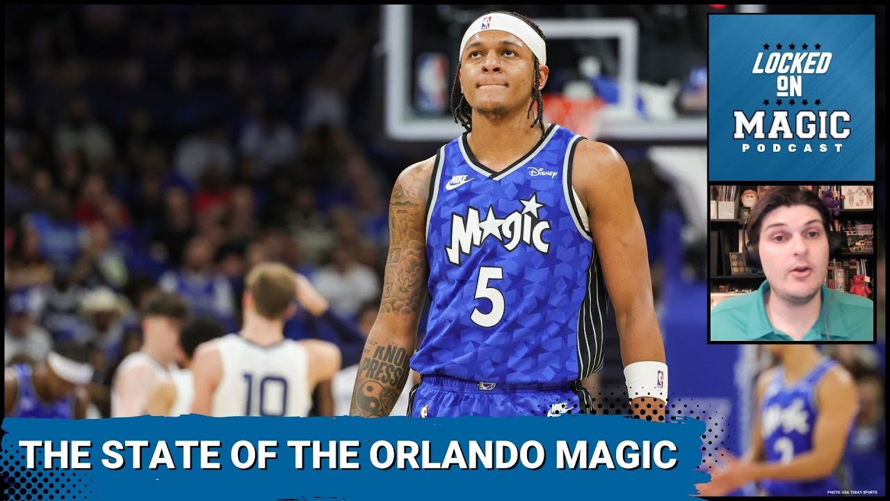 The State of the Orlando Magic: A season to keep growing