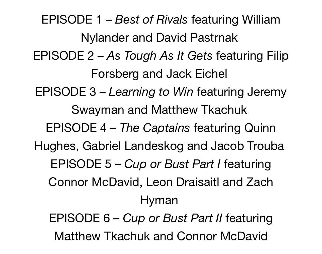 Eichel, Forsberg Focus of Episode 2 of New Amazon Series