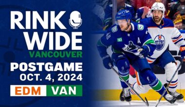 RINK WIDE POST-GAME: Preseason - Vancouver Canucks vs Edmonton Oilers | Oct. 4